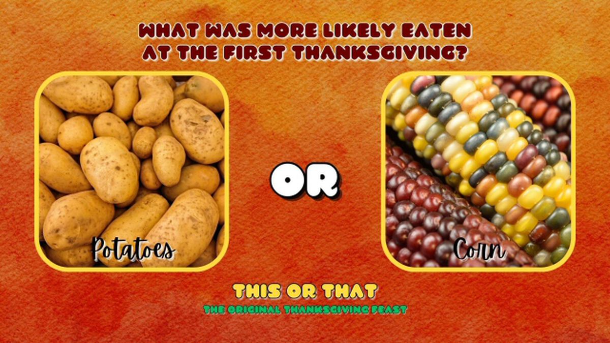 This or That: The Original Thanksgiving Feast image number null